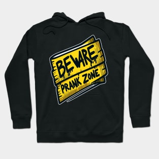 Scribbled Caution Prank Zone - April Fool's Hoodie